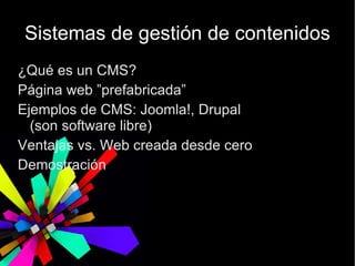 ¿Cómo funciona y como se usa? 