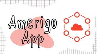 Amerigo
App
 
