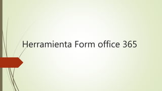 FORMS Office 365
