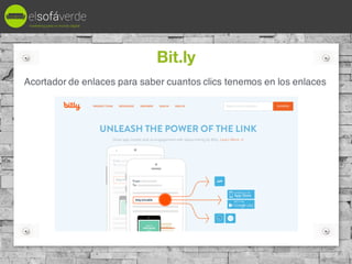 Bit.ly
Acortador de enlaces para saber cuantos clics tenemos en los enlaces
marketing para un mundo digital
@mariabretong
 