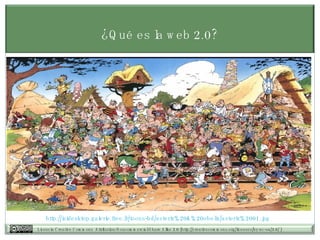 ¿Qué es la web 2.0? http://isidesktop.galerie.free.fr/toons-bd/asterix%20&%20obelix/asterix%2001.jpg   