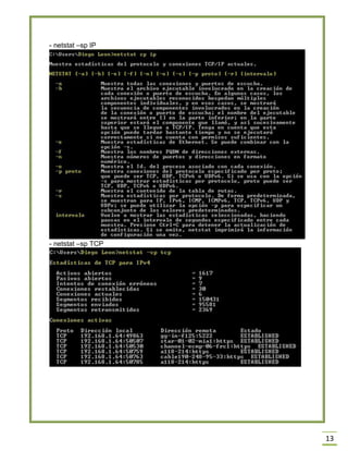 13
- netstat –sp IP
- netstat –sp TCP
 