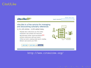 CiteULike




            http://www.citeulike.org/
 