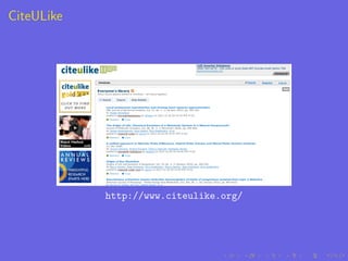 CiteULike




            http://www.citeulike.org/
 