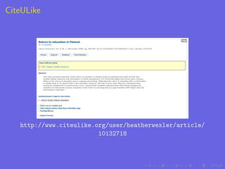 CiteULike




   http://www.citeulike.org/user/heatherwexler/article/
                         10132718
 