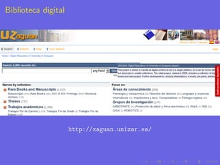 Biblioteca digital




                     http://zaguan.unizar.es/
 