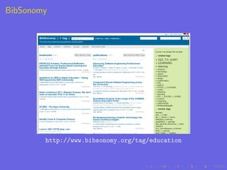 BibSonomy




        http://www.bibsonomy.org/tag/education
 