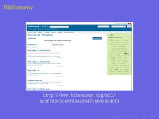 BibSonomy




              http://www.bibsonomy.org/url/
            ac267d8c5cebfd2e1db47cbb8c8cd0f1
 