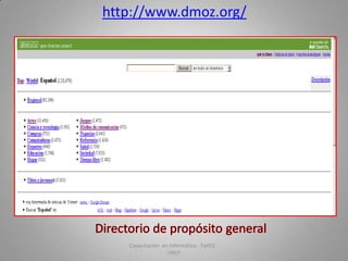 http://www.dmoz.org/

Capacitación en Informática - FaHCE UNLP

 