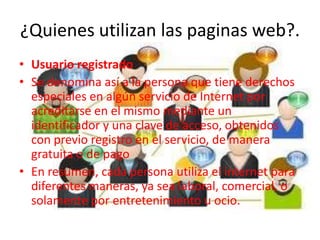 Comercio Electrónico: Compra-venta mediante su sitio o catálogo de productos.