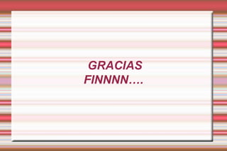 GRACIAS FINNNN….