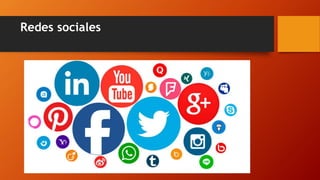 Redes sociales
 