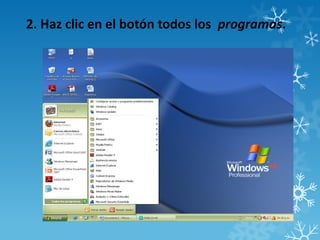 2. Haz clic en el botón todos los programas.
 