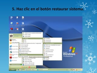 5. Haz clic en el botón restaurar sistema.
 