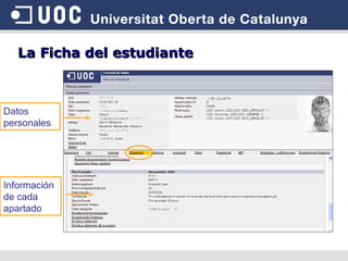 La Ficha del estudiante Datos personales Información de cada apartado 