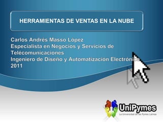 Carlos Andrés Masso López Especialista en Negocios y Servicios de Telécomunicaciones Ingeniero de Diseño y Automatización Electrónica 2011 