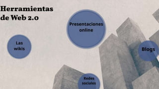 Herramientas de web 2.0.pptx