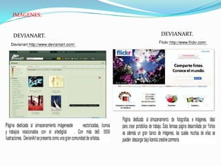 IMÁGENES.


DEVIANART.   DEVIANART.
 