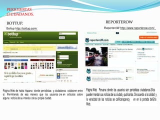 PERIODISTAS
CIUDADANOS.

BOTTUP.       REPORTEROW
 