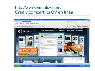 http://www.visualcv.com/ Creá y compartí tu CV en línea 