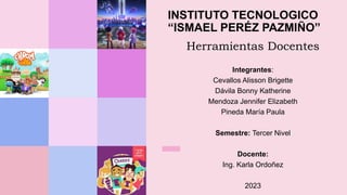 HERRAMIENTAS TECNOLÓGICAS PARA DOCENTES 
