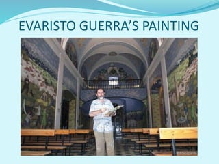 EVARISTO	GUERRA’S	PAINTING
@dchicapardo
 