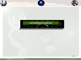 LA EVIDENCIA DIGITAL 
