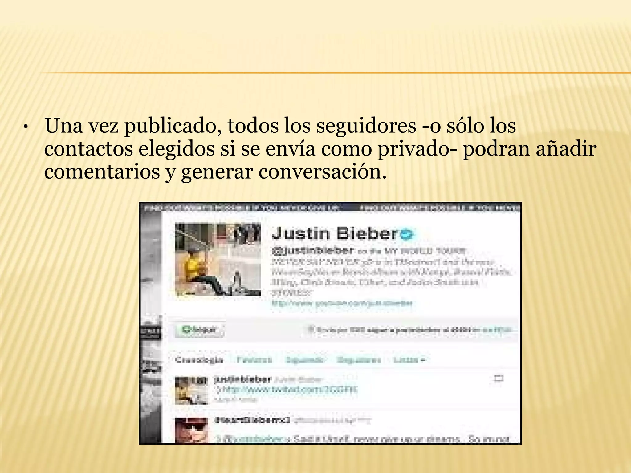 Una vez publicado, todos los seguidores -o sólo los contactos elegidos si se envía como privado- podran añadir comentarios y generar conversación. 