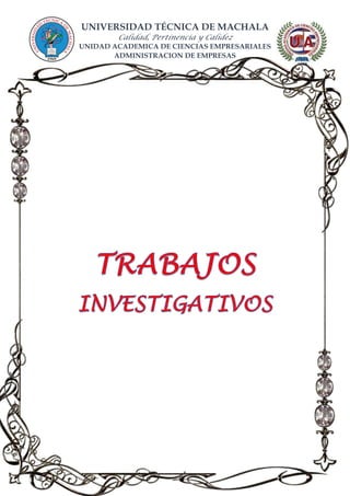 UNIVERSIDAD TÉCNICA DE MACHALA
Calidad, Pertinencia y Calidez
UNIDAD ACADEMICA DE CIENCIAS EMPRESARIALES
ADMINISTRACION DE EMPRESAS
 