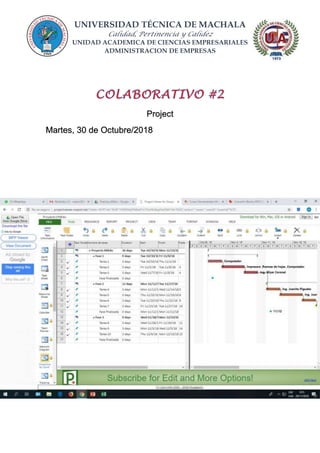 UNIVERSIDAD TÉCNICA DE MACHALA
Calidad, Pertinencia y Calidez
UNIDAD ACADEMICA DE CIENCIAS EMPRESARIALES
ADMINISTRACION DE EMPRESAS
Project
Martes, 30 de Octubre/2018
 