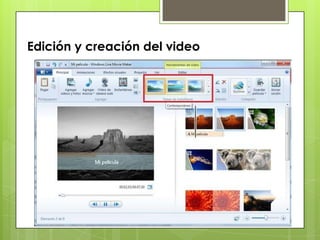 Edición y creación del video

 