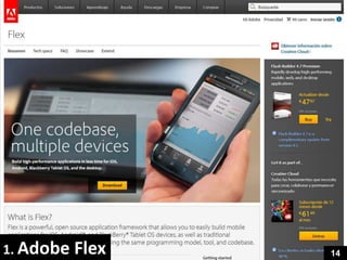 1. Adobe   Flex   14
 