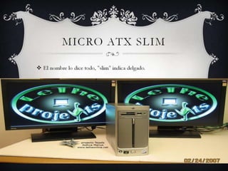 MICRO ATX SLIM