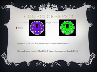 Conectores PS/2 