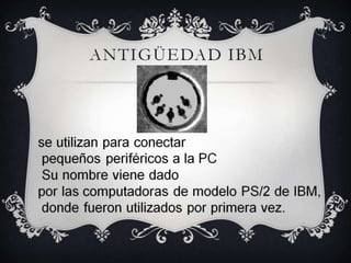 Antigüedad IBM