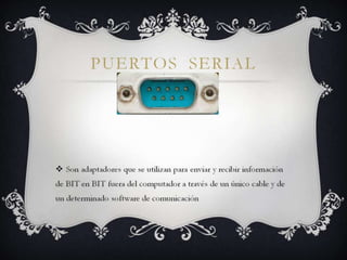 Puertos  Serial