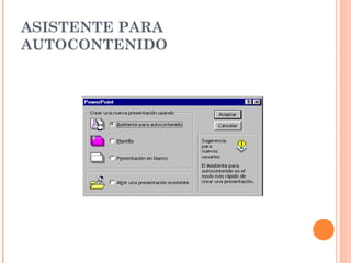 ASISTENTE PARA
AUTOCONTENIDO

 