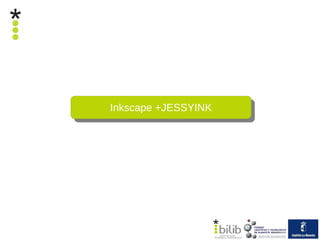 Inkscape +JESSYINK
 Inkscape +JESSYINK
 
