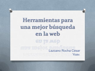 Lazcano Rocha César
              Yoav.
 