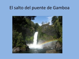 El salto del puente de Gamboa 
