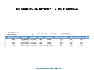 Se genera el Inventario de Pérdidas 