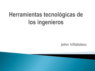 John Villalobos
 