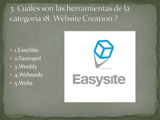  1.EasySite
 2.Sauropol
 3.Weebly
 4.Webnode
 5.Webs
 