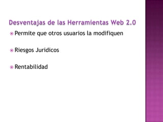  Permite que otros usuarios la modifiquen
Riesgos Juridicos
Rentabilidad