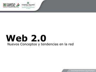 Web 2.0 Nuevos Conceptos y tendencias en la red 