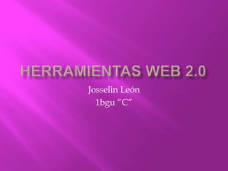 Josselin León
1bgu “C”
 