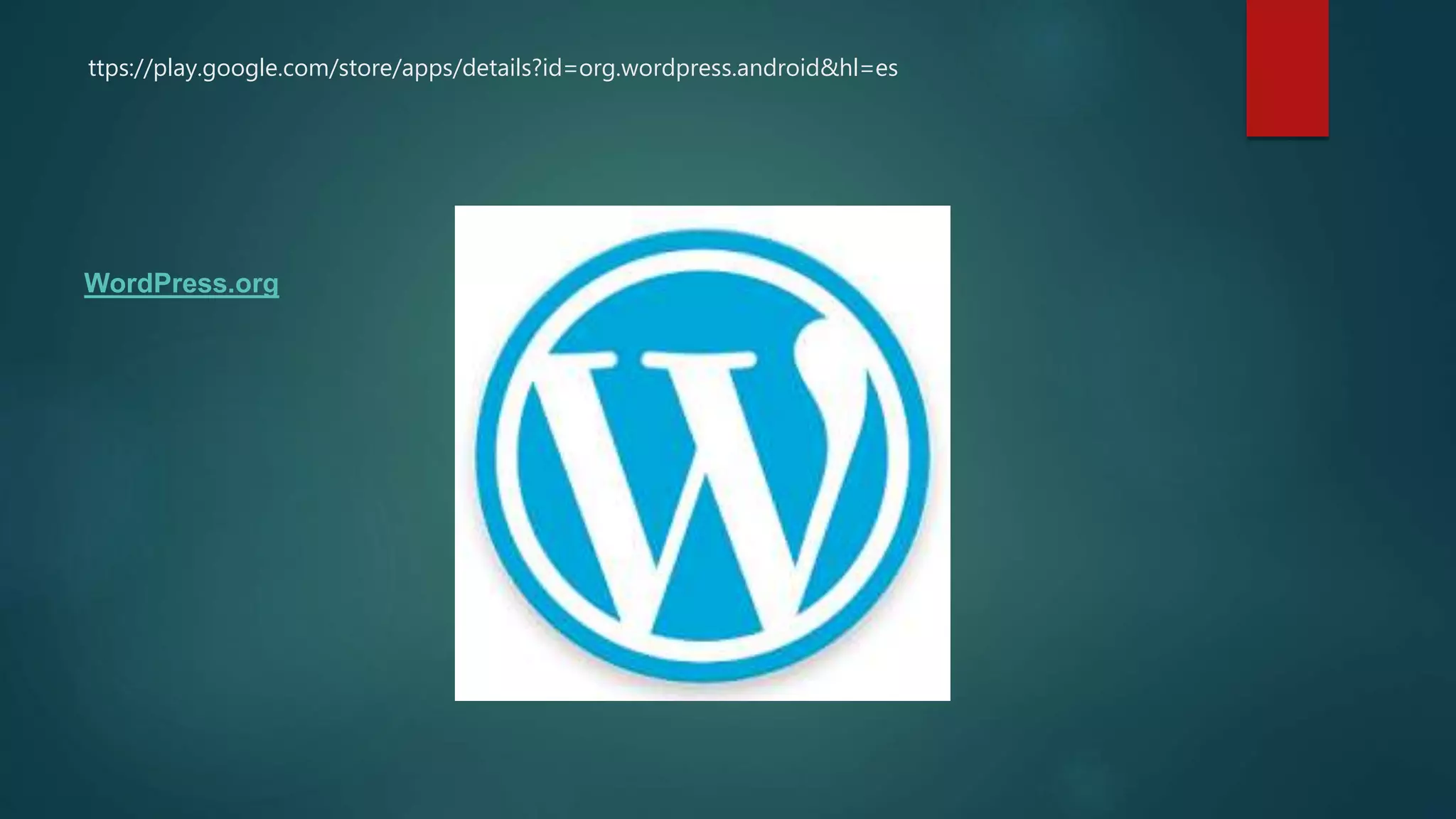 ttps://play.google.com/store/apps/details?id=org.wordpress.android&hl=es
WordPress.org