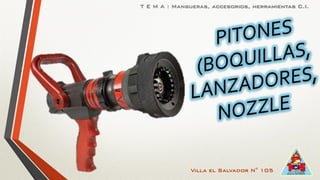 Villa el Salvador N° 105
T E M A : Mangueras, accesorios, herramientas C.I.
 