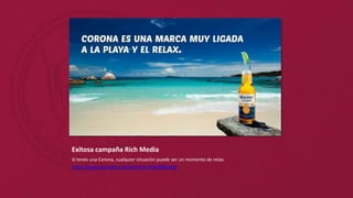 Exitosa campaña Rich Media
Si tenés una Corona, cualquier situación puede ser un momento de relax.
https://www.youtube.com...