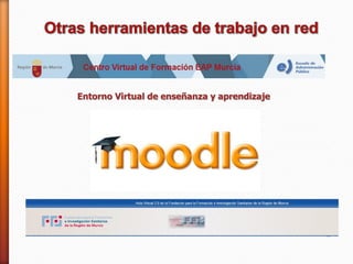 Entorno Virtual de enseñanza y aprendizaje
 